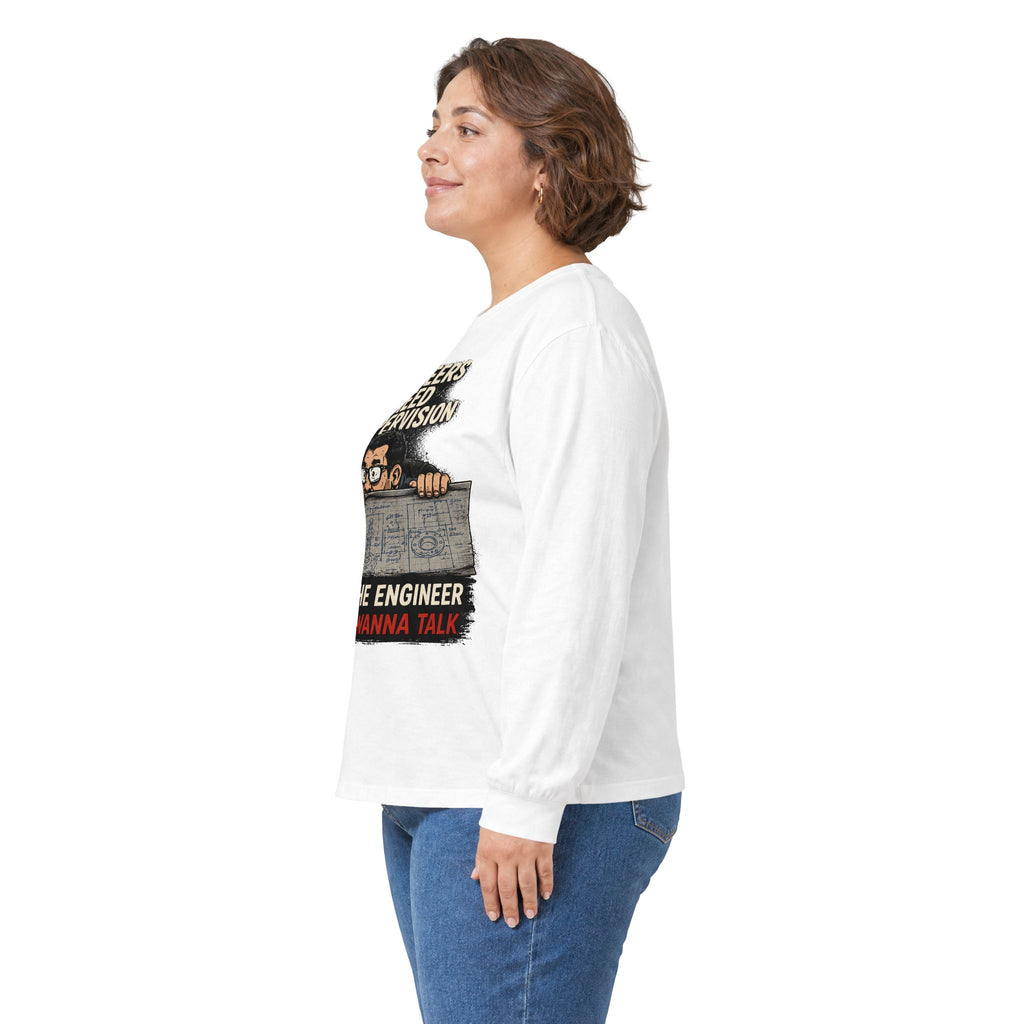 Long Sleeve Tee — “Talking to Engineers” Design