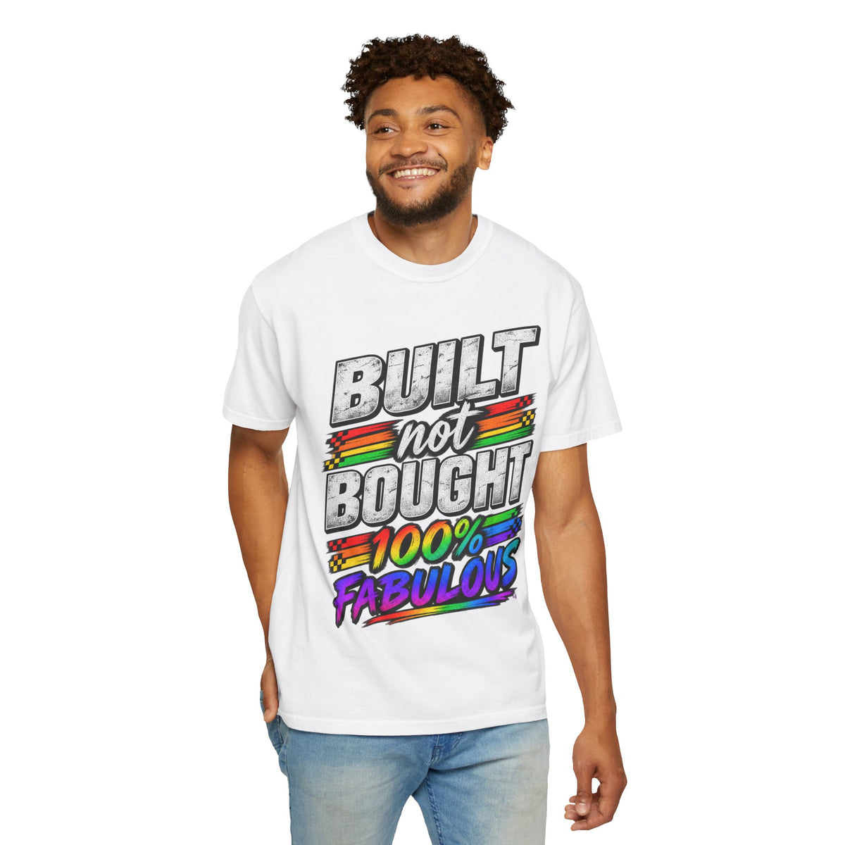 Built Not Bought 100% Fabulous T-Shirt