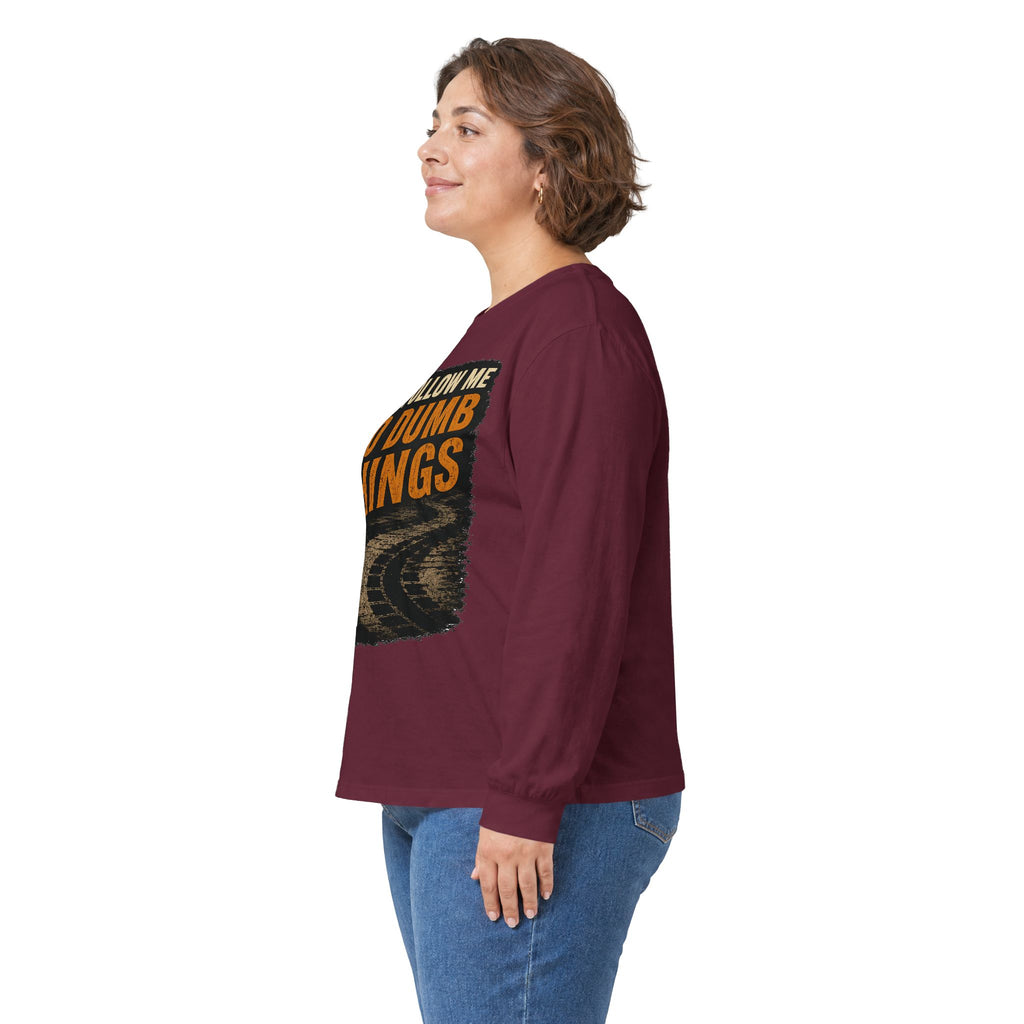 Long Sleeve Tee - "Don't Follow Me I Do Dumb Things" Retro Track Graphic