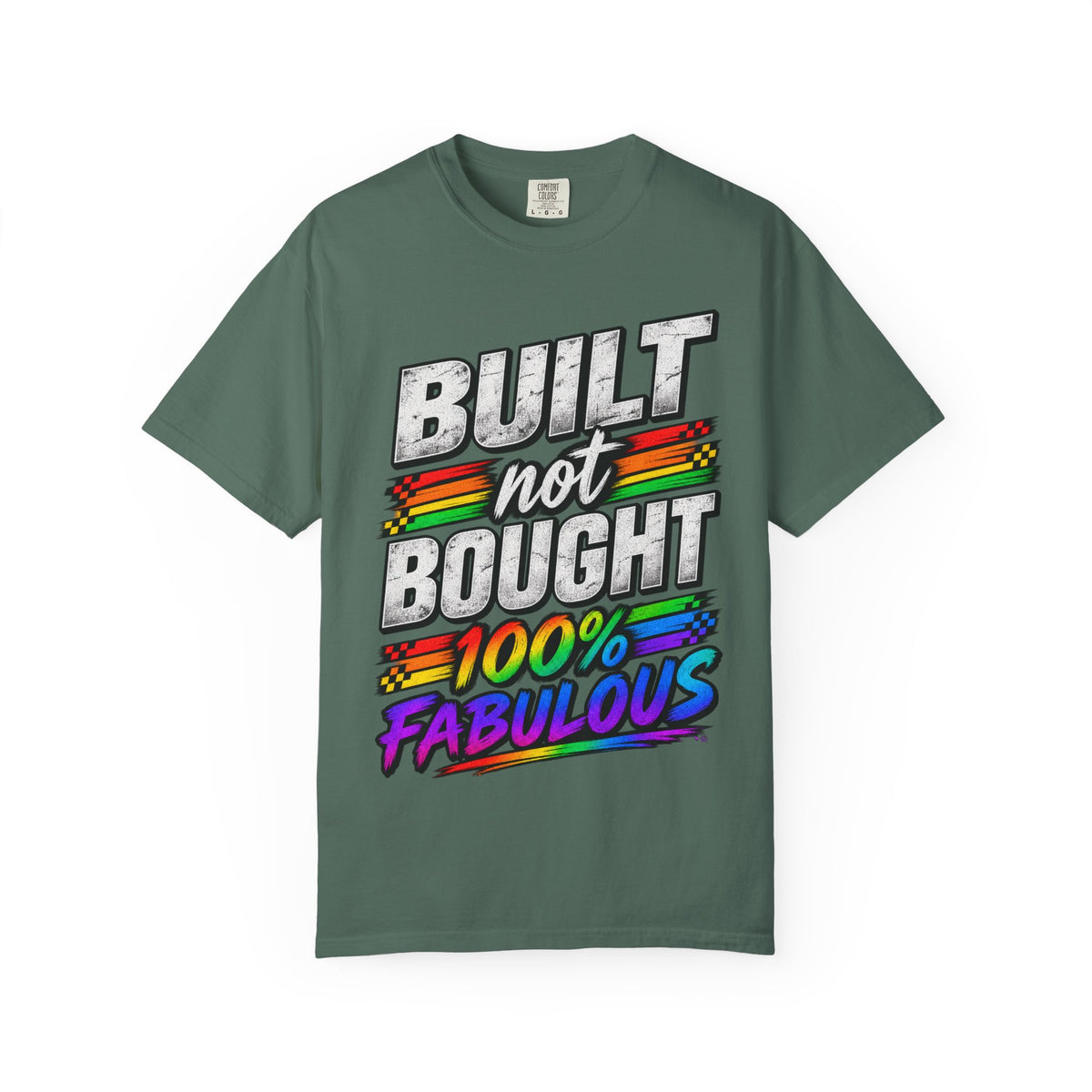 Built Not Bought 100% Fabulous T-Shirt