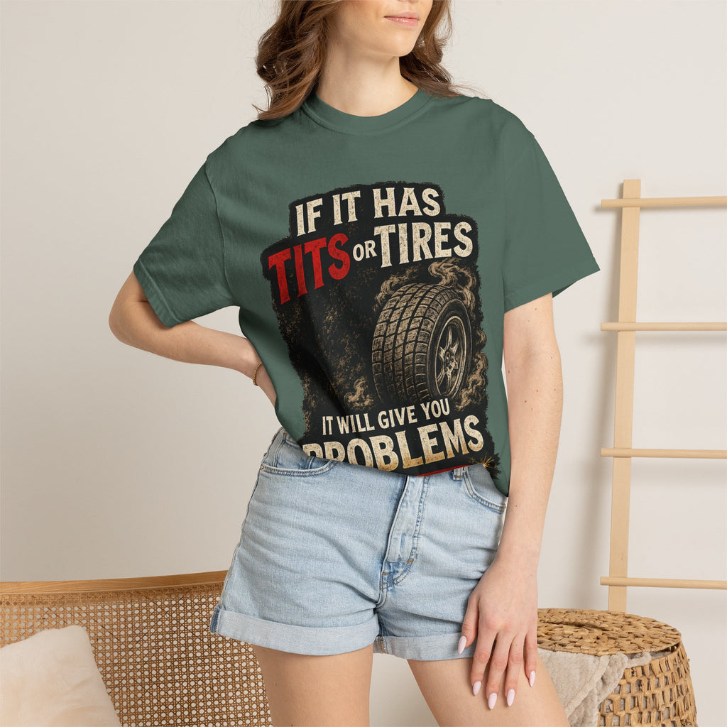 Graphic T‑Shirt — “If It Has Tits or Tires It Will Give You Problems” Vintage Mechanic Tee #7