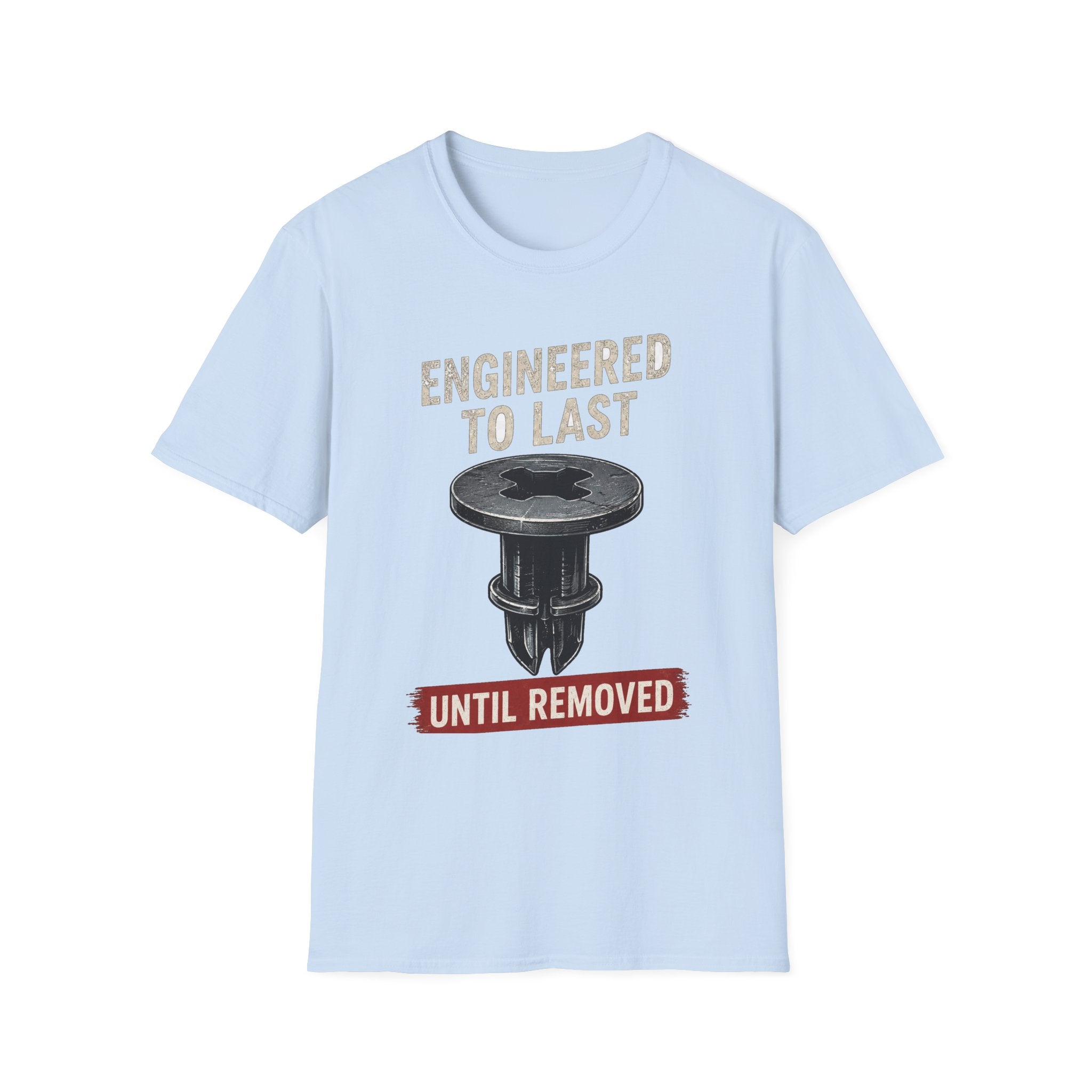Engineered To Last Soft Tshirt