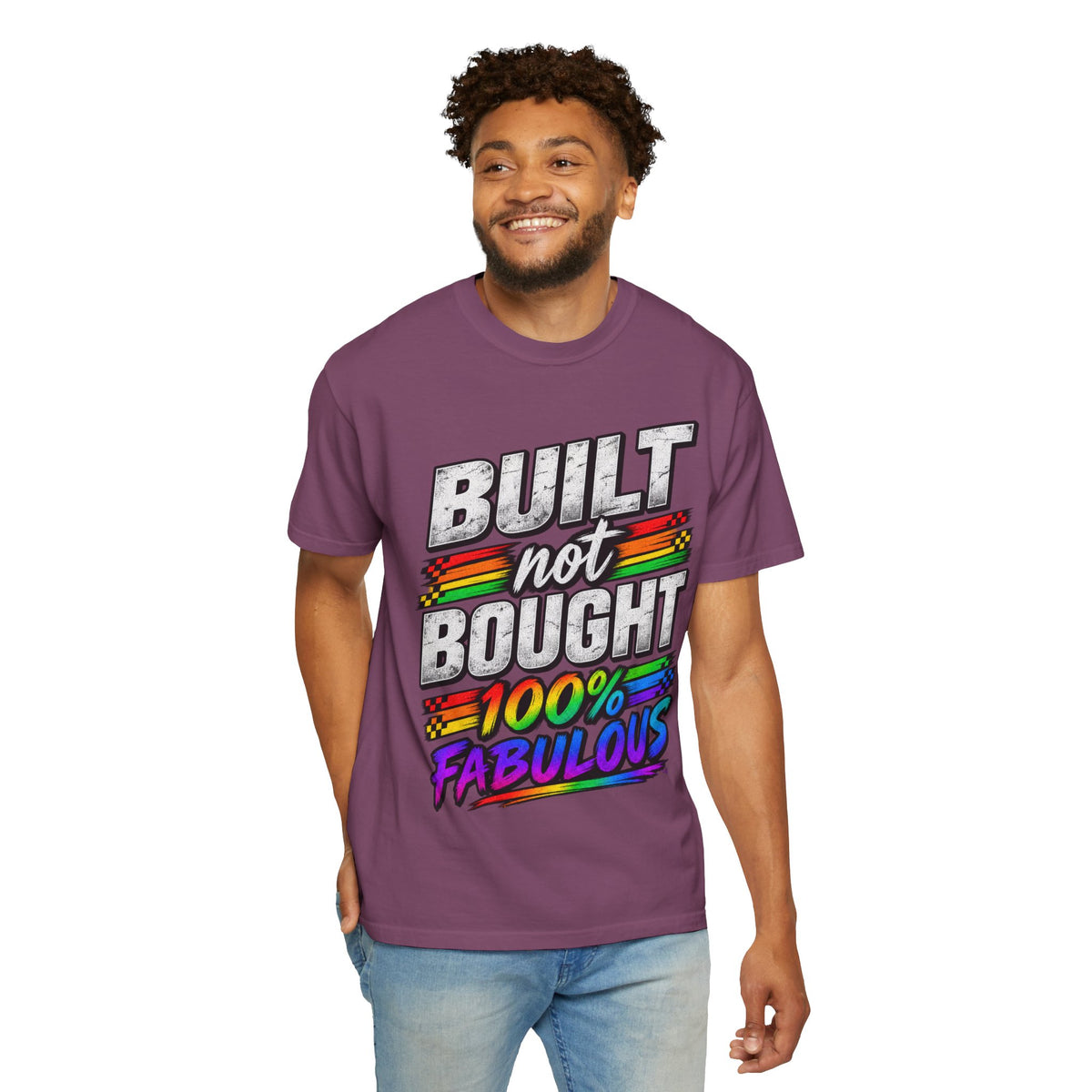 Built Not Bought 100% Fabulous T-Shirt