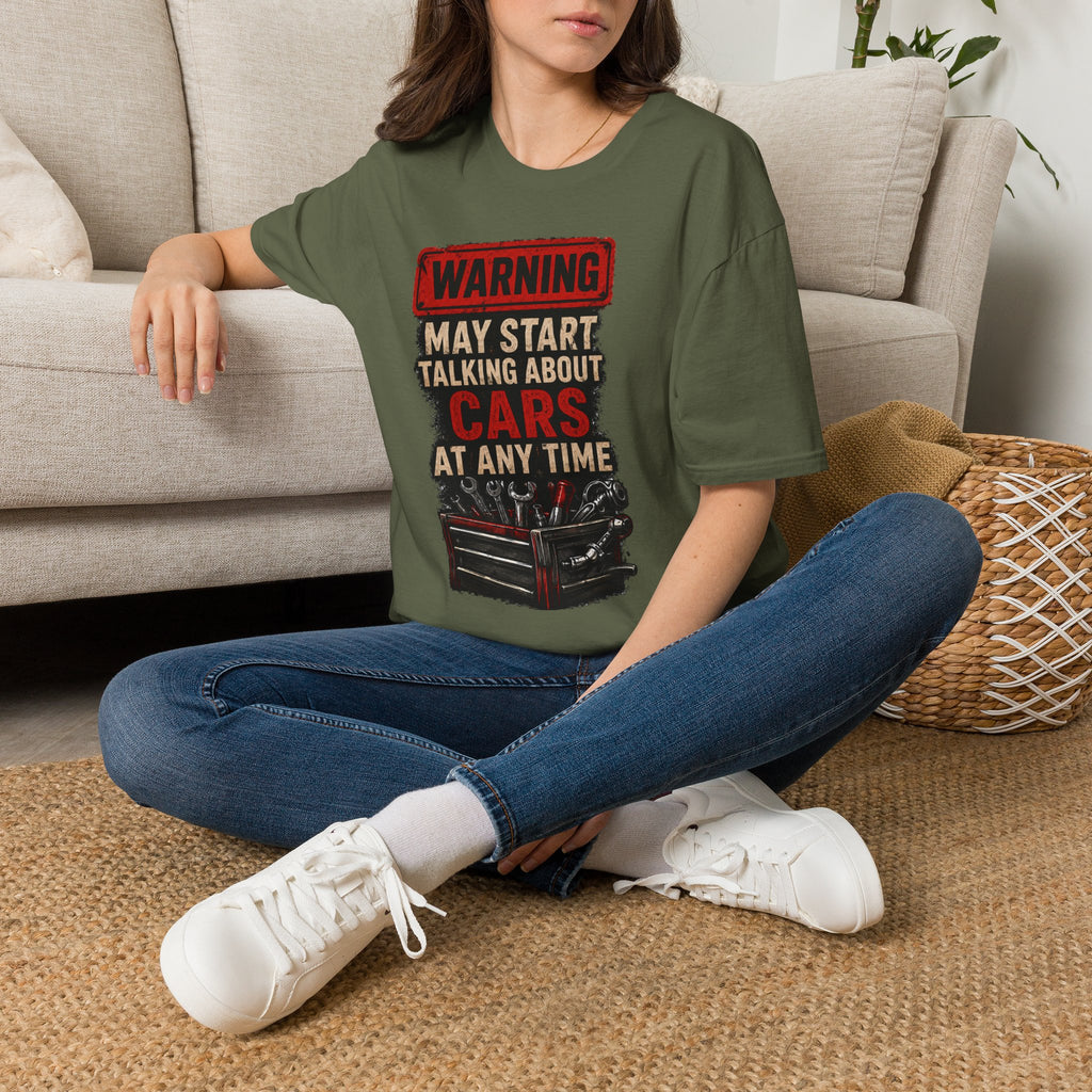 Cars Warning T-Shirt — “Warning May Start Talking About Cars at Any Time” Auto Lover Tee