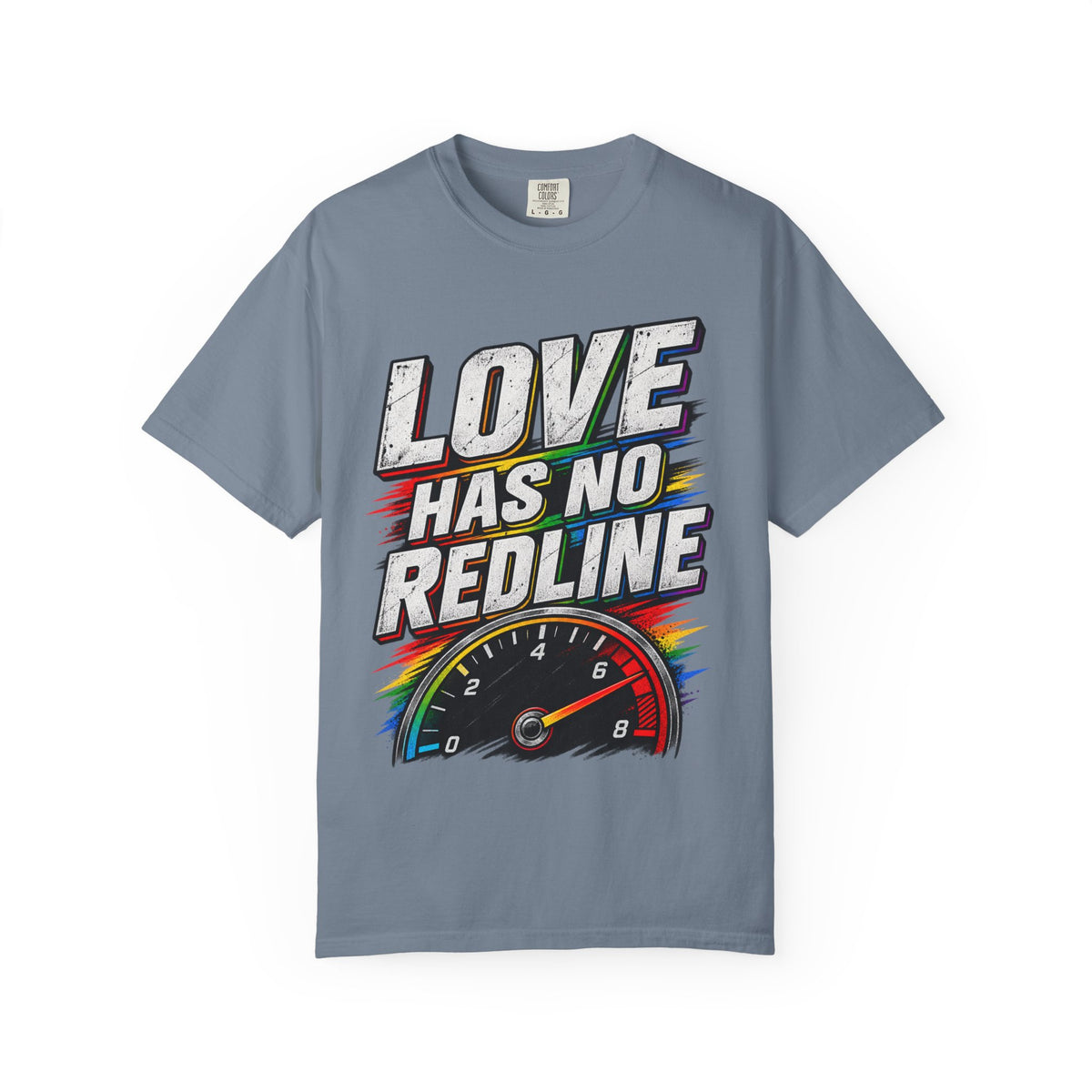 Love Has No Redline T-Shirt — Rainbow Speedometer Pride Tee