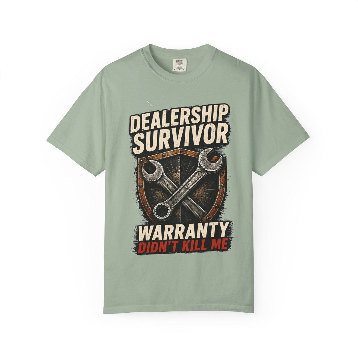 Dealership Survivor T-Shirt — "Warranty Didn't Kill Me" Mechanic Tee
