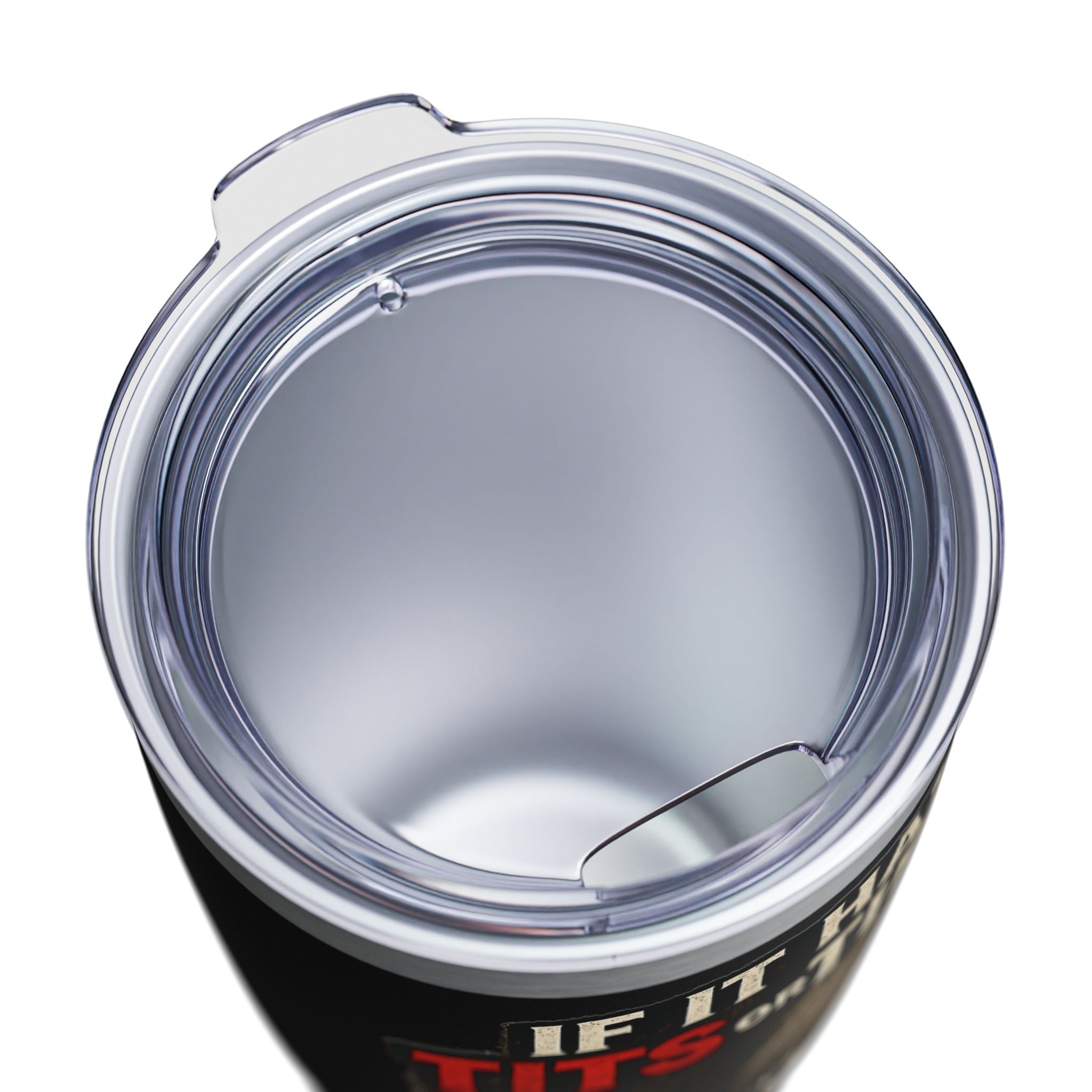 Tumbler — If It Has Tits or Tires It Will Give You Problems, 20oz Insulated Travel Mug