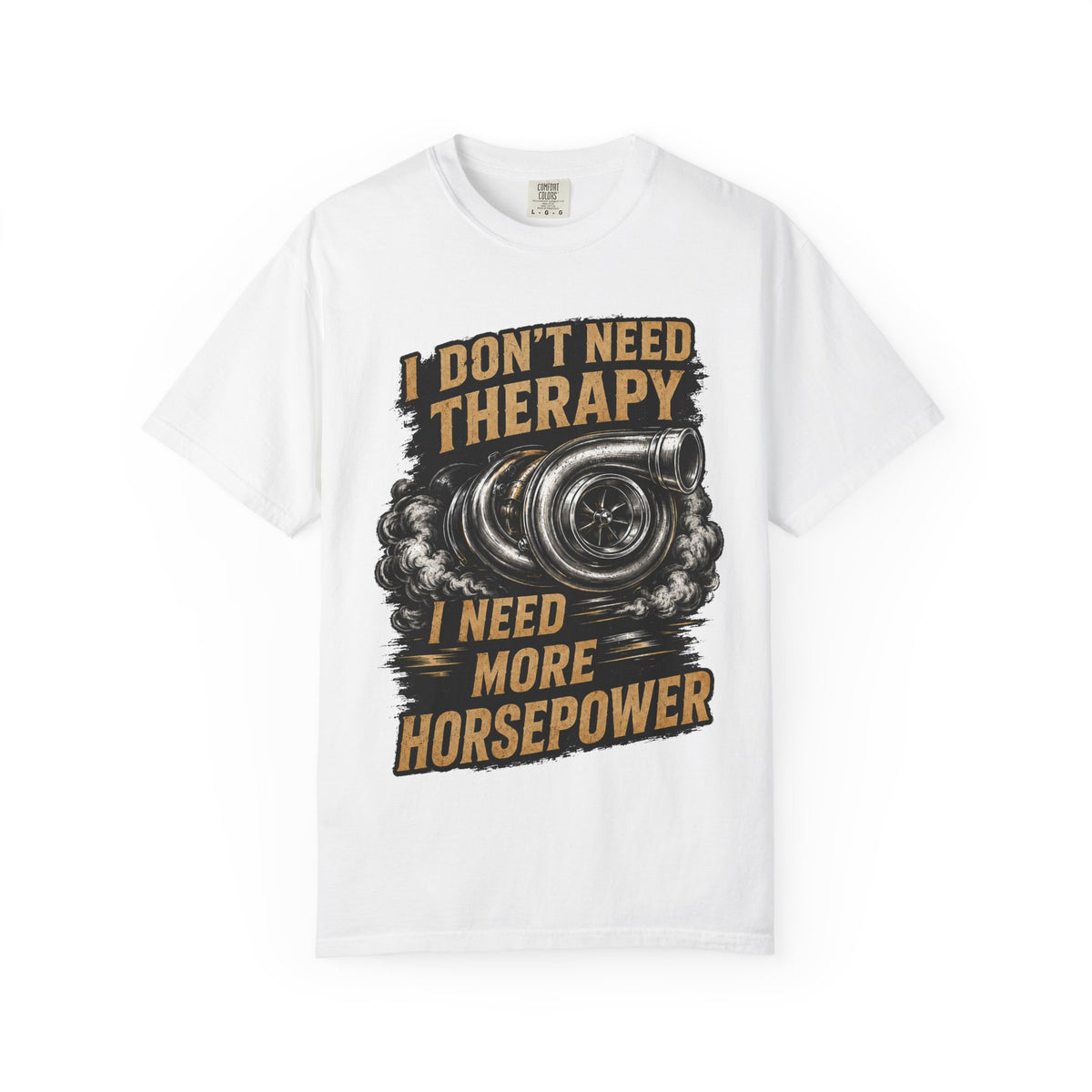 Horsepower Turbo T-Shirt — “I Don't Need Therapy I Need More Horsepower” Car Enthusiast Tee #3