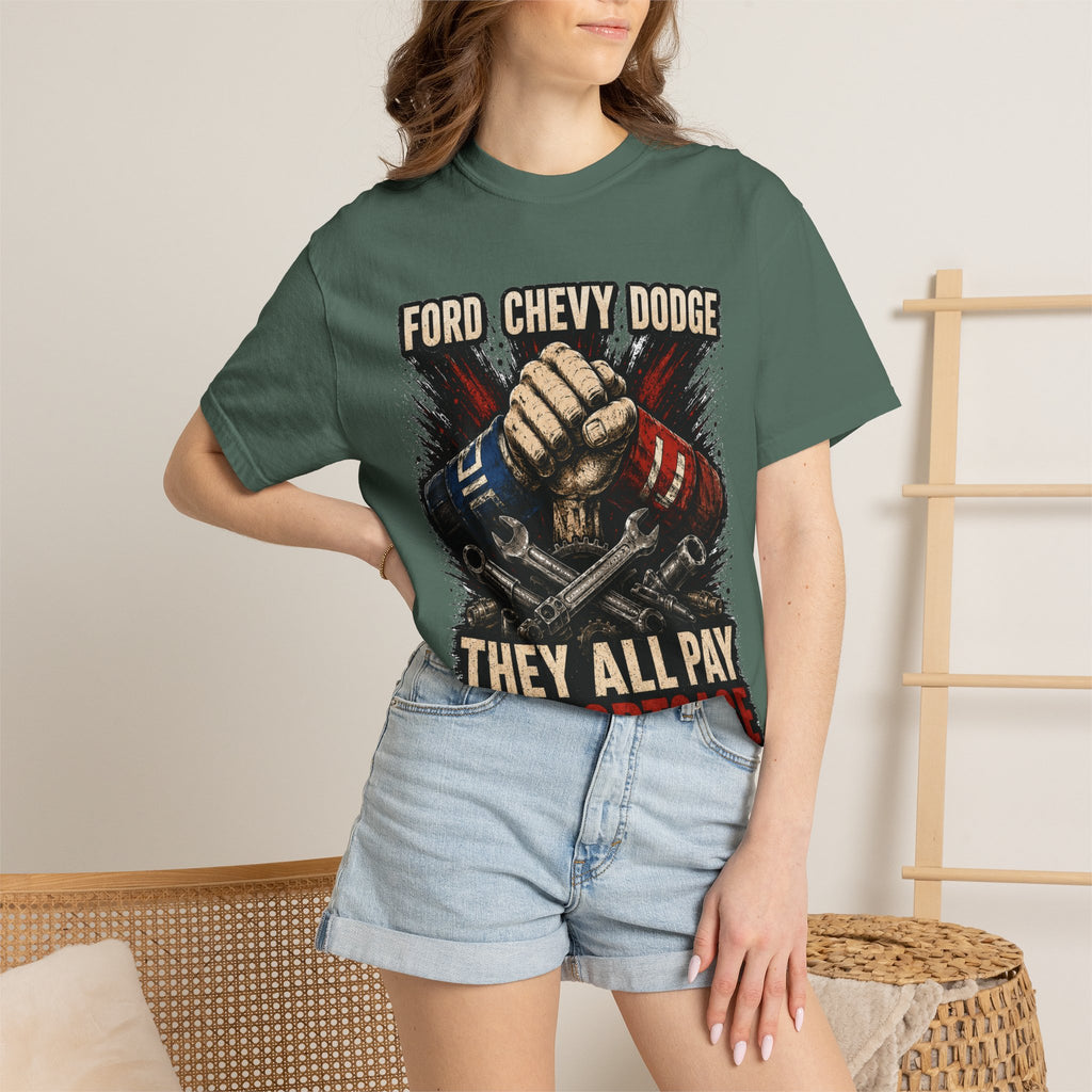 They All Pay My Mortgage T-Shirt — Ford Chevy Dodge Mechanics Shirt