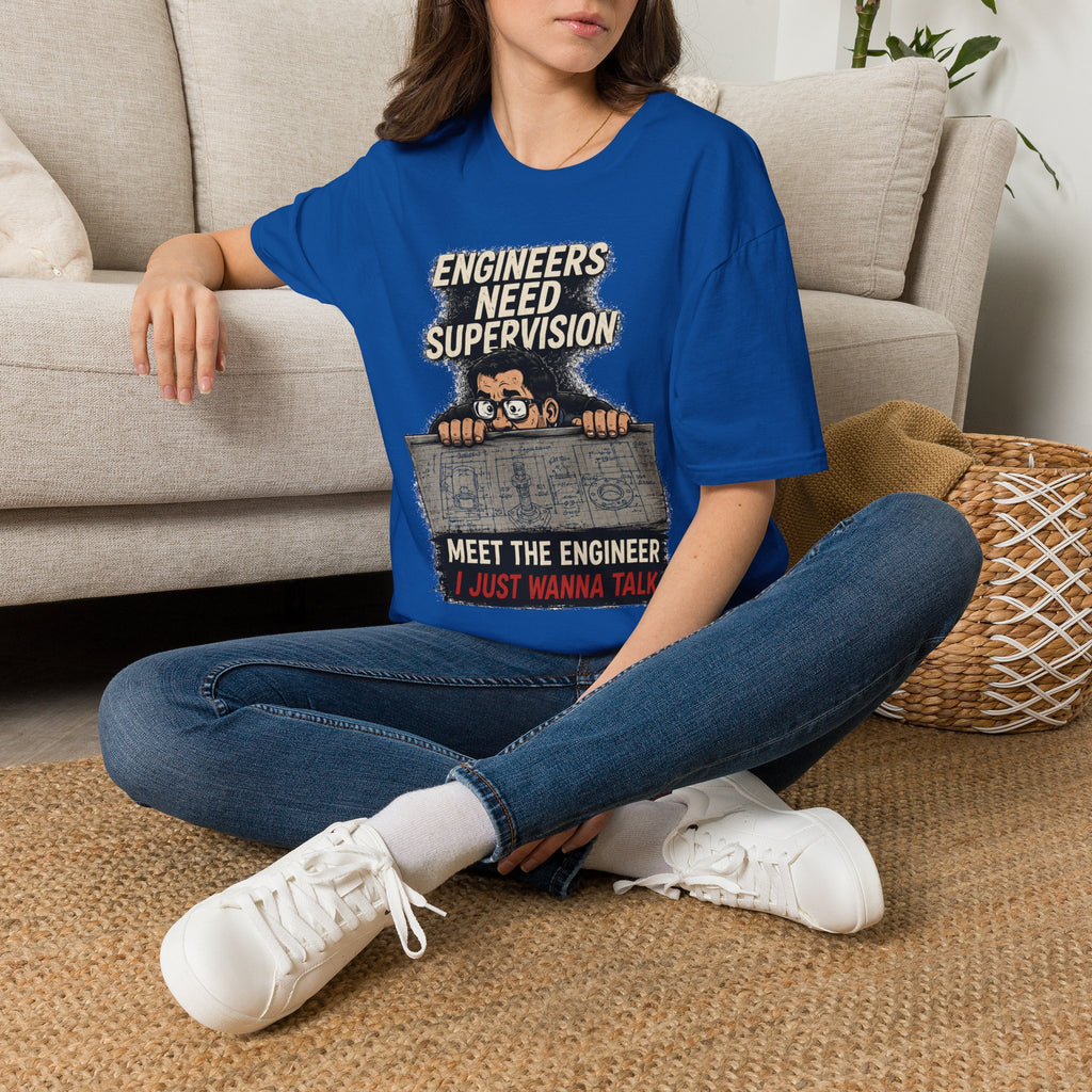 Engineers Need Supervision Soft Tshirt