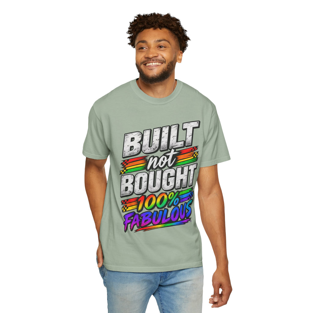 Built Not Bought 100% Fabulous T-Shirt