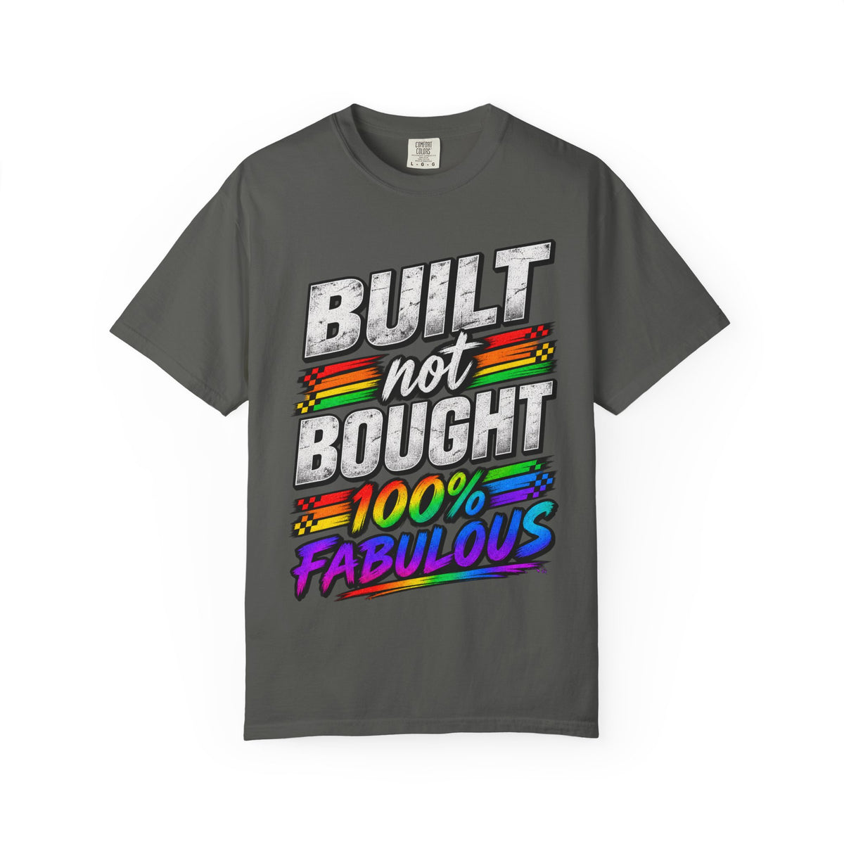 Built Not Bought 100% Fabulous T-Shirt