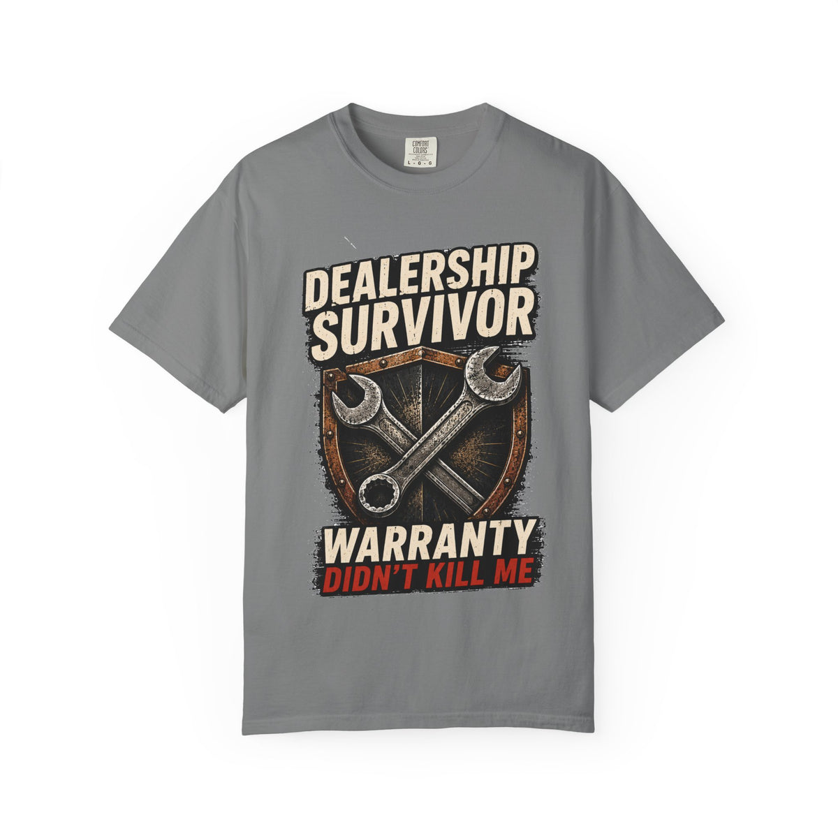 Dealership Survivor T-Shirt — "Warranty Didn't Kill Me" Mechanic Tee