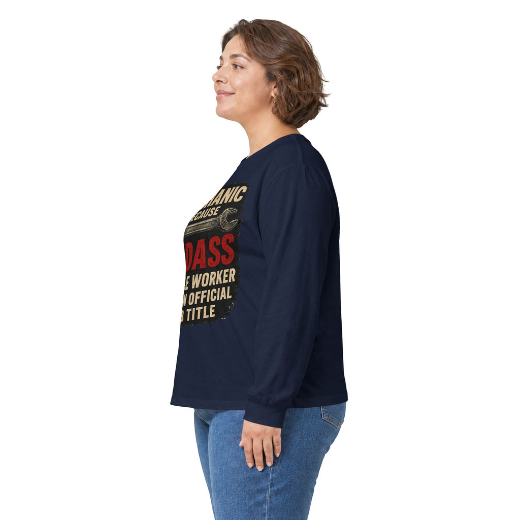 Mechanic Badass Long Sleeve Tee — 'Mechanic Because Badass Miracle Worker' Workshirt
