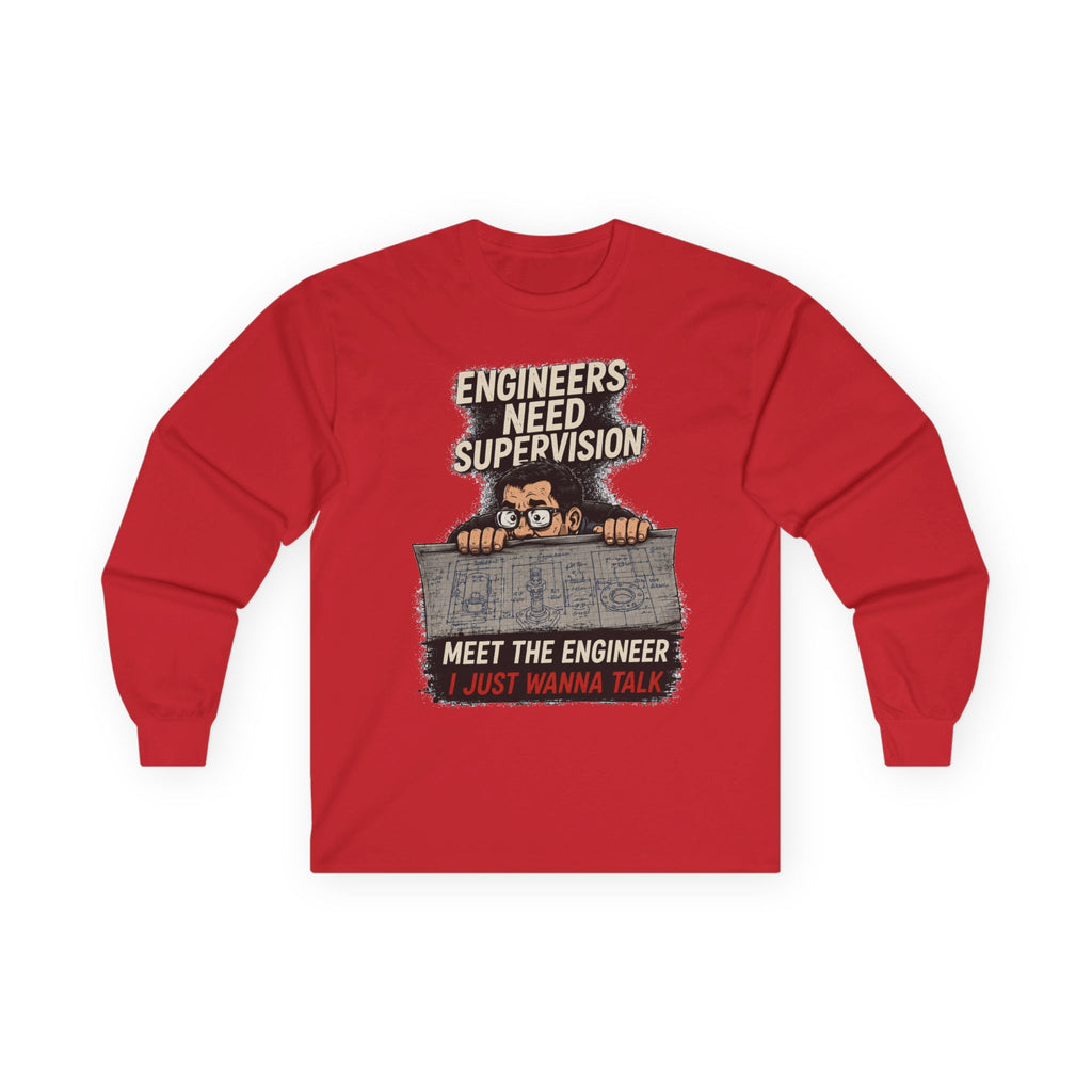 Long Sleeve Tee — “Talking to Engineers” Design