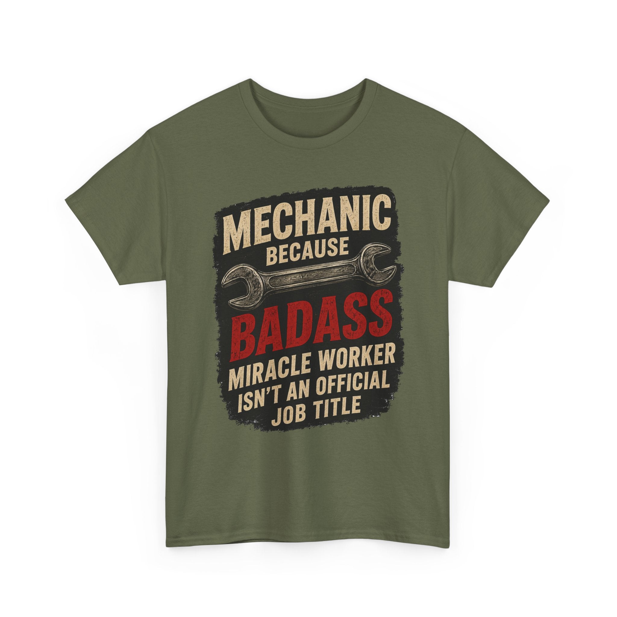 Mechanic Badass T-Shirt - "Mechanic Because Badass Miracle Worker" Graphic Tee