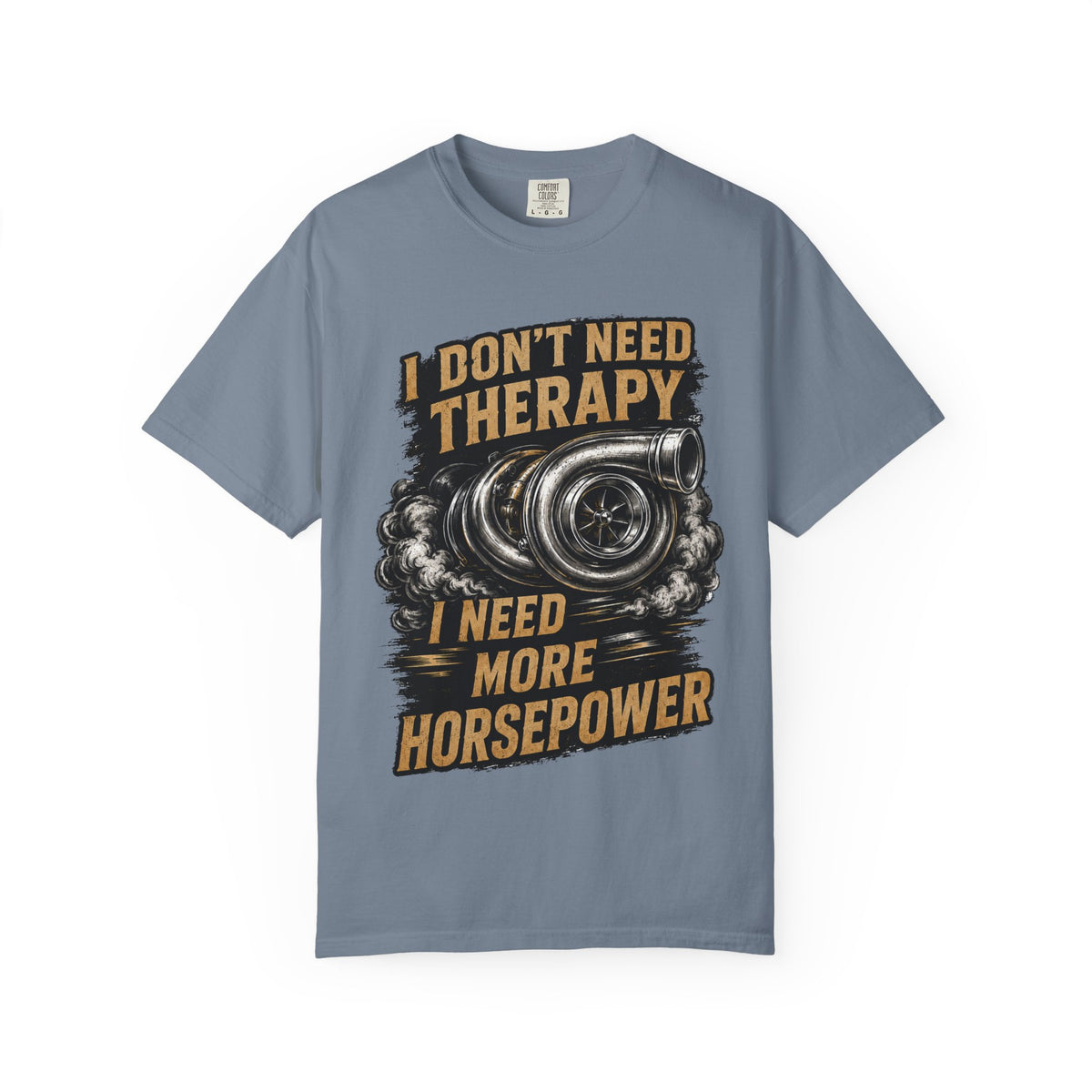 Horsepower Turbo T-Shirt — “I Don't Need Therapy I Need More Horsepower” Car Enthusiast Tee #3
