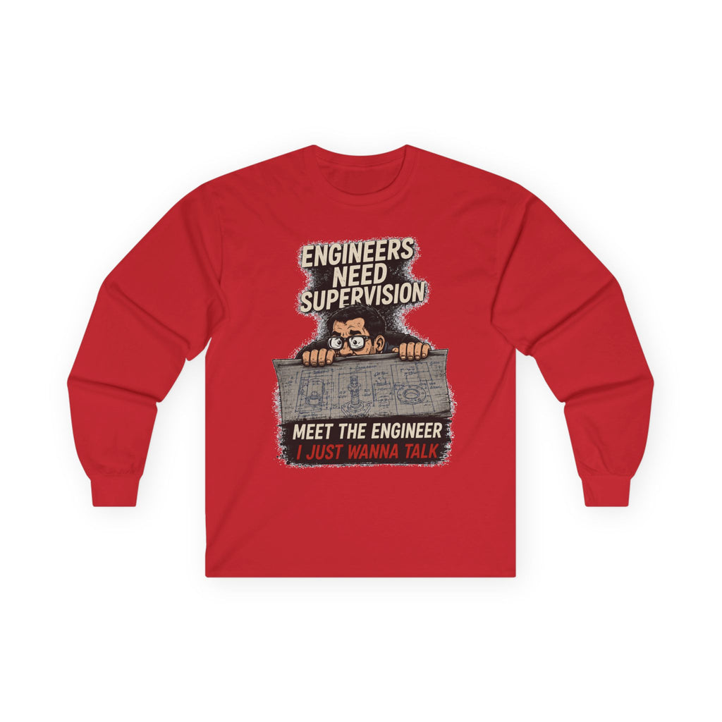 Long Sleeve Tee — “Talking to Engineers” Design
