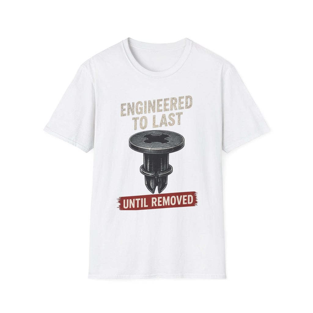 Engineered To Last Soft Tshirt