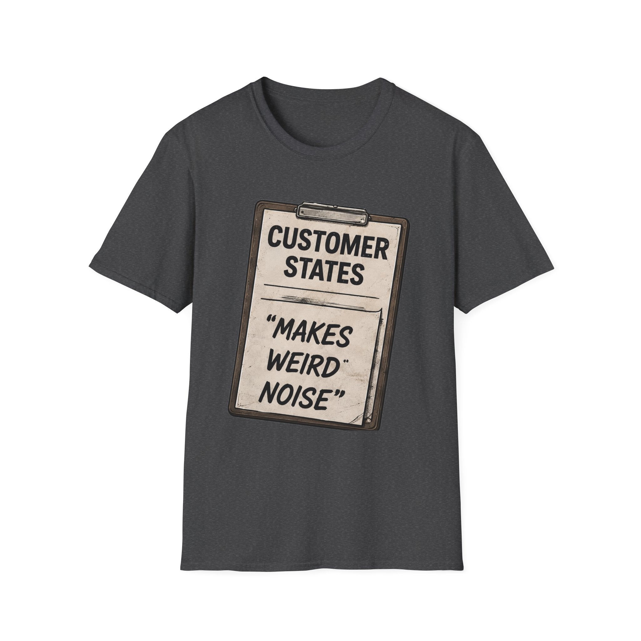 Customer States Soft Tshirt