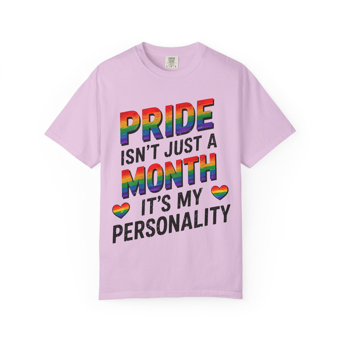 Pride Isn’t Just a Month Tee — Rainbow LGBTQ+ Pride T-Shirt