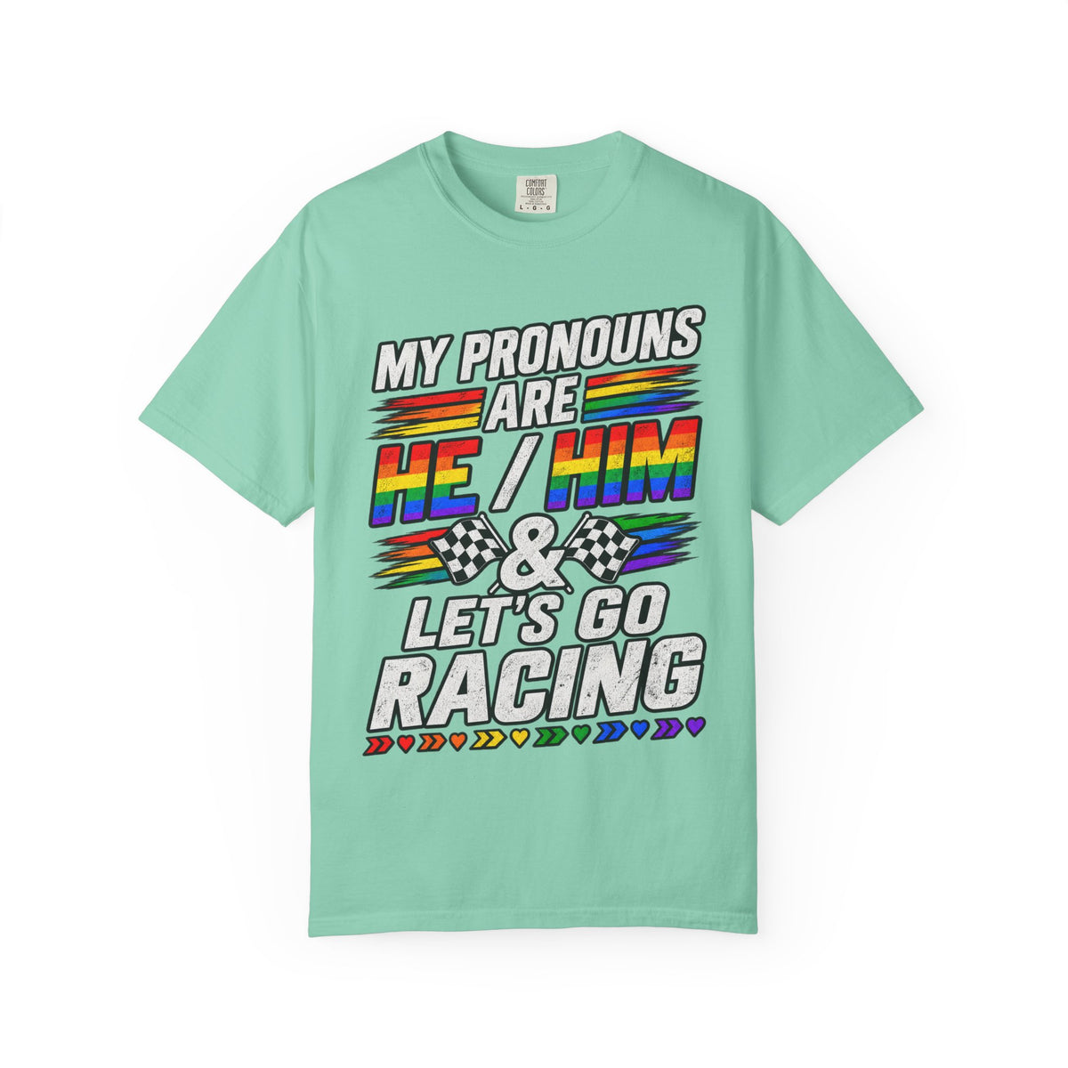 Pronouns Are He/Him Racing T-Shirt — LGBTQ+ Pride Motorsport Tee