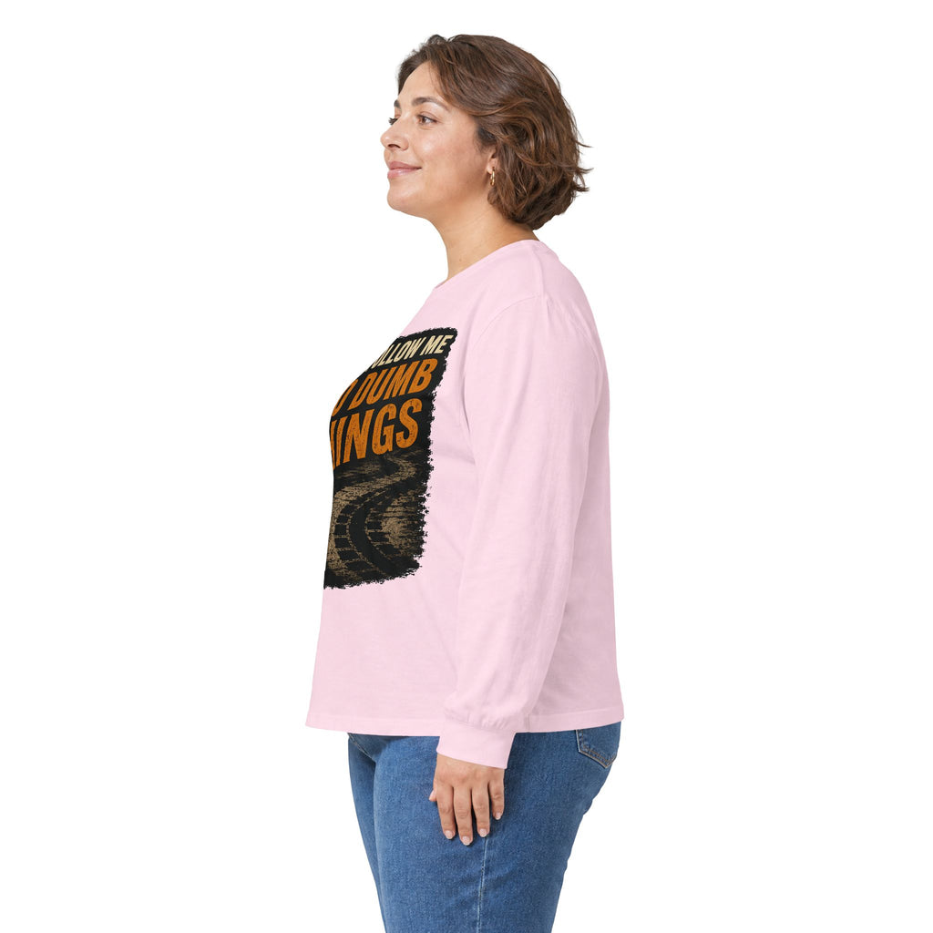 Long Sleeve Tee - "Don't Follow Me I Do Dumb Things" Retro Track Graphic