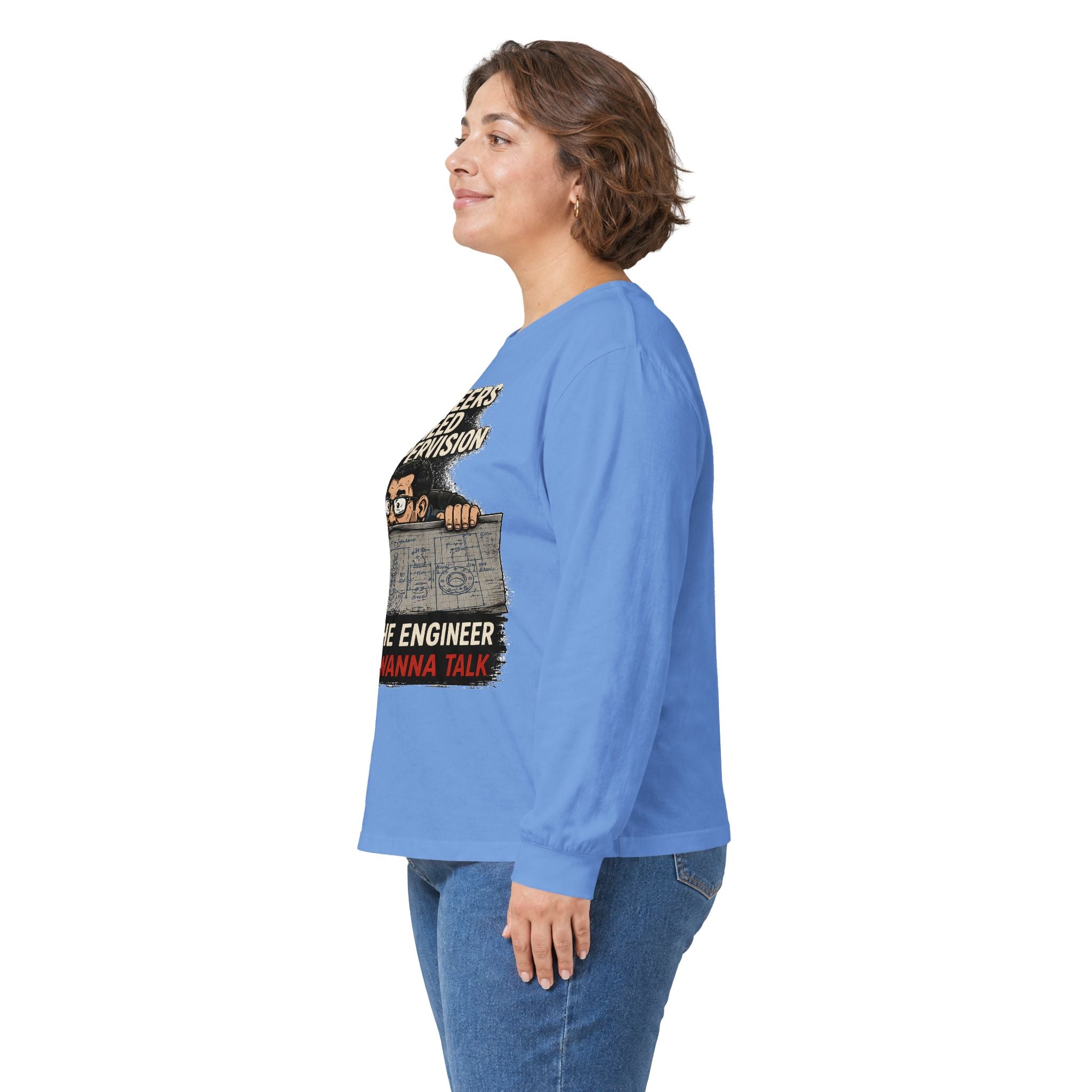 Long Sleeve Tee — “Talking to Engineers” Design