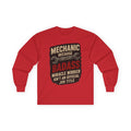 Mechanic Badass Long Sleeve Tee — 'Mechanic Because Badass Miracle Worker' Workshirt