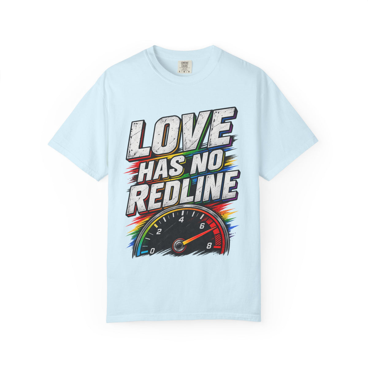 Love Has No Redline T-Shirt — Rainbow Speedometer Pride Tee