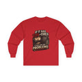Graphic Long Sleeve Tee — “If It Has Tits or Tires It Will Give You Problems” Vintage Trucker Humor
