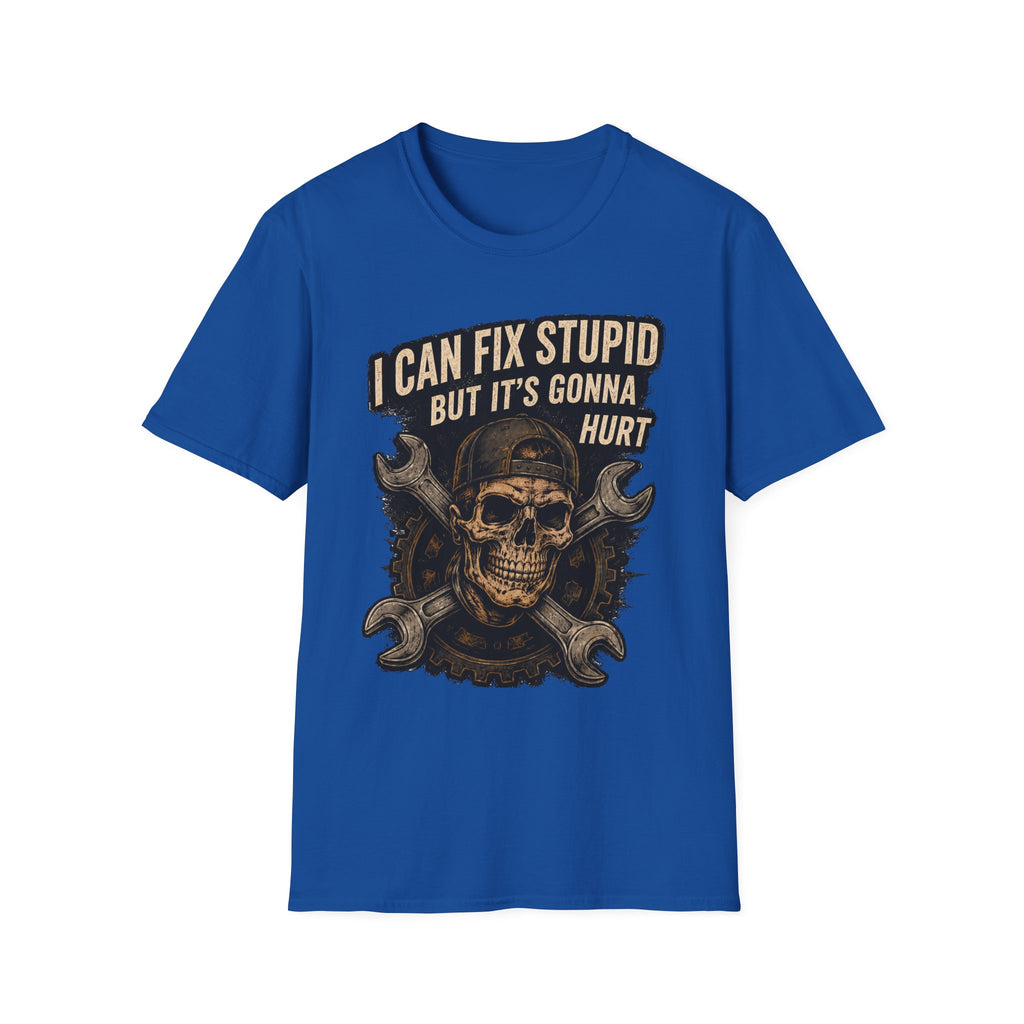 Graphic T-Shirt — "I Can Fix Stupid But It's Gonna Hurt" Skull Mechanic Tee