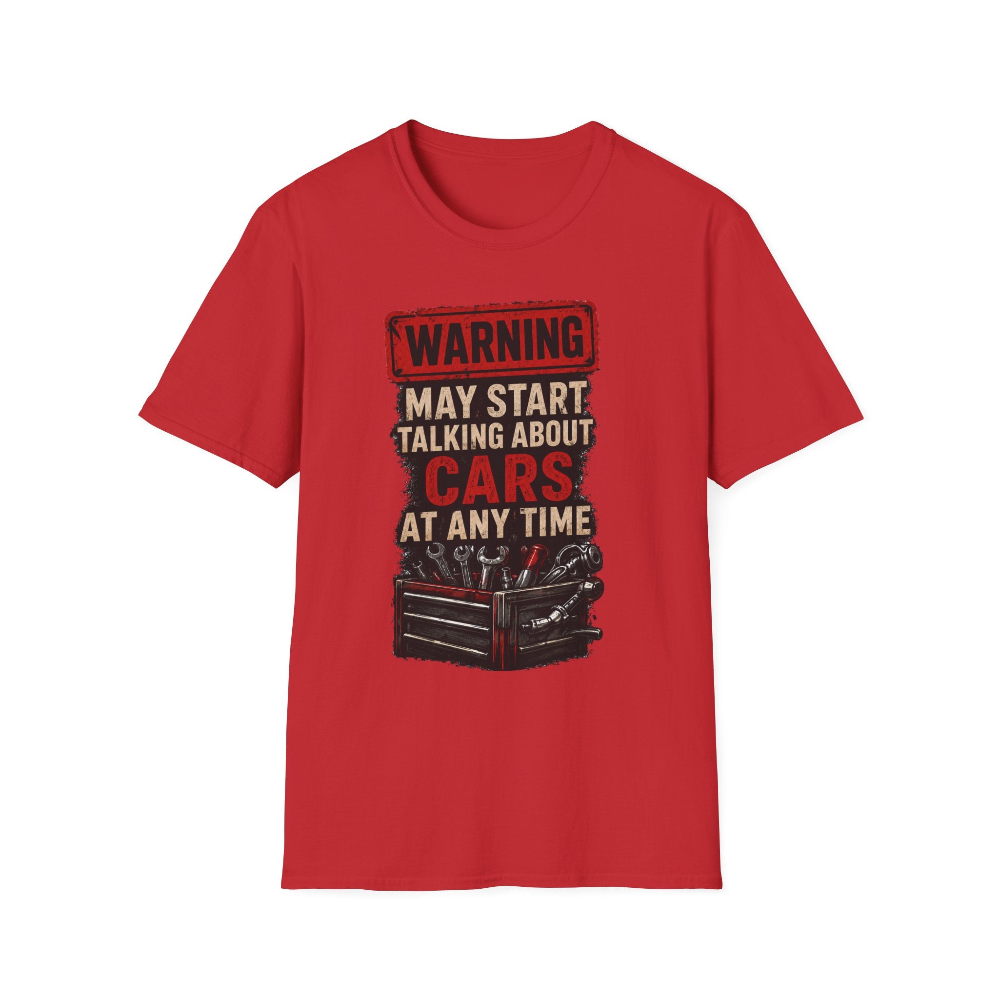 Cars Warning T-Shirt — “Warning May Start Talking About Cars at Any Time” Auto Lover Tee