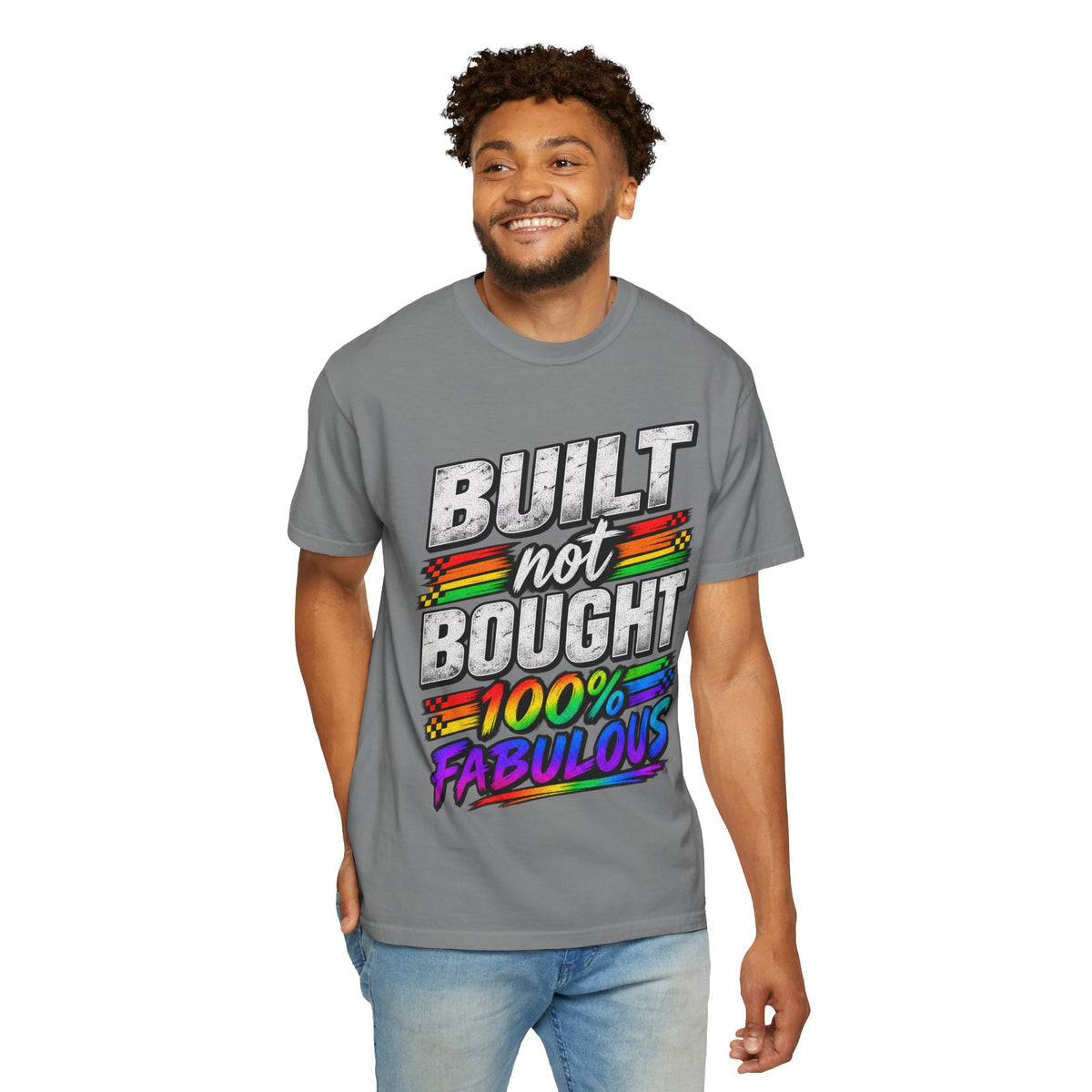 Built Not Bought 100% Fabulous T-Shirt
