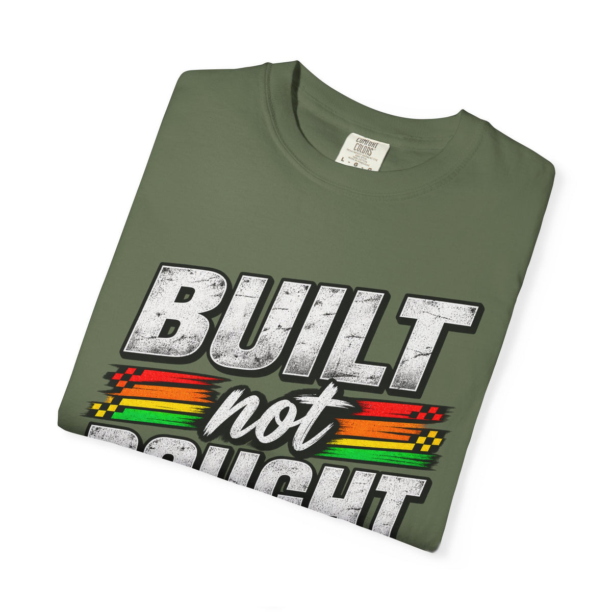 Built Not Bought 100% Fabulous T-Shirt
