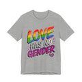 Love Has No Gender Rainbow T-Shirt