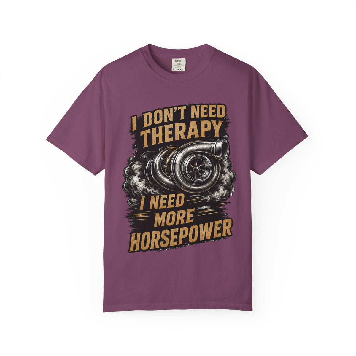 Horsepower Turbo T-Shirt — “I Don't Need Therapy I Need More Horsepower” Car Enthusiast Tee #3