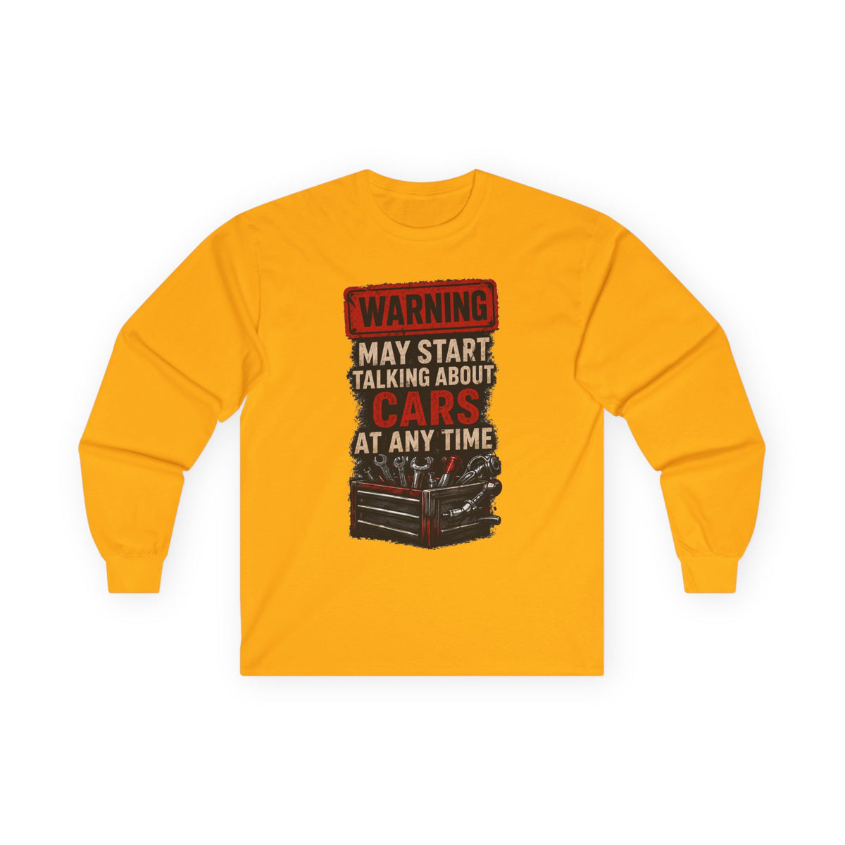 Long Sleeve Tee — "Warning: May Start Talking About Cars at Any Time" Car Lover Shirt