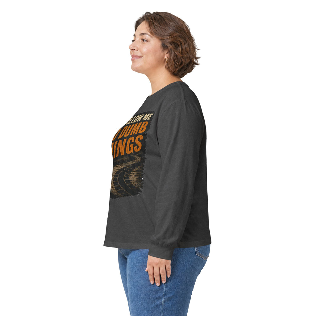 Long Sleeve Tee - "Don't Follow Me I Do Dumb Things" Retro Track Graphic