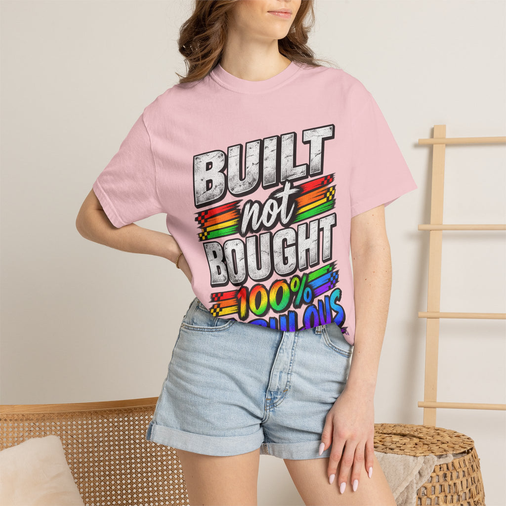 Built Not Bought 100% Fabulous T-Shirt