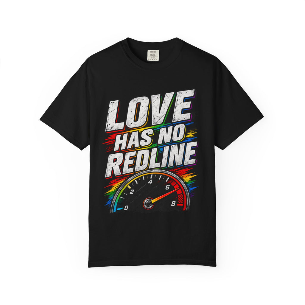 Love Has No Redline T-Shirt — Rainbow Speedometer Pride Tee