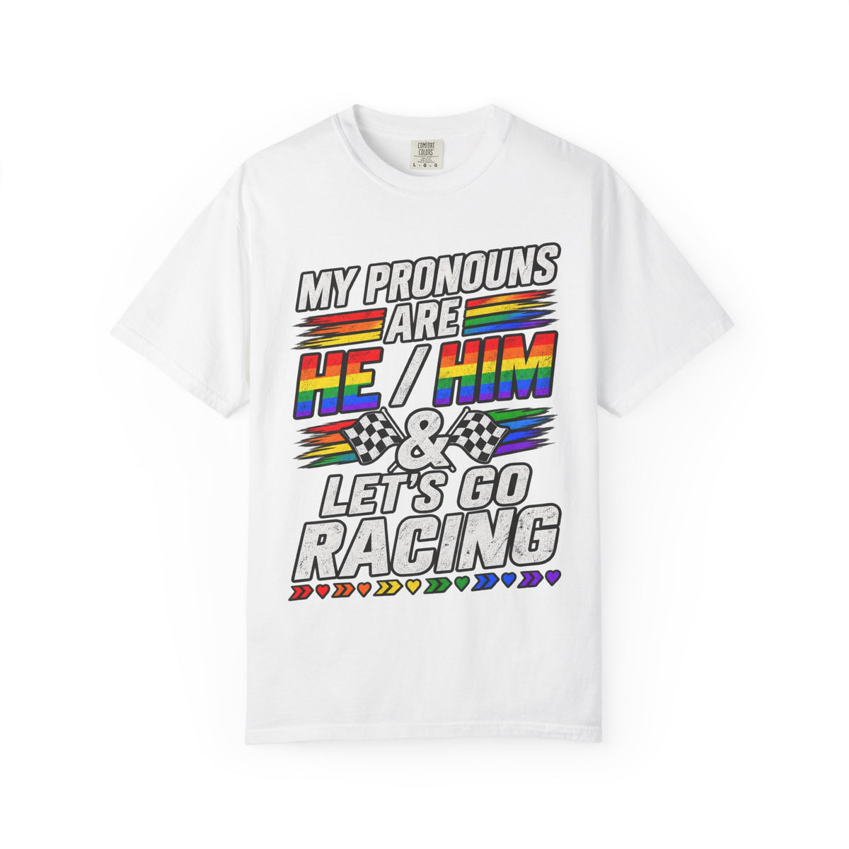 Pronouns Are He/Him Racing T-Shirt — LGBTQ+ Pride Motorsport Tee