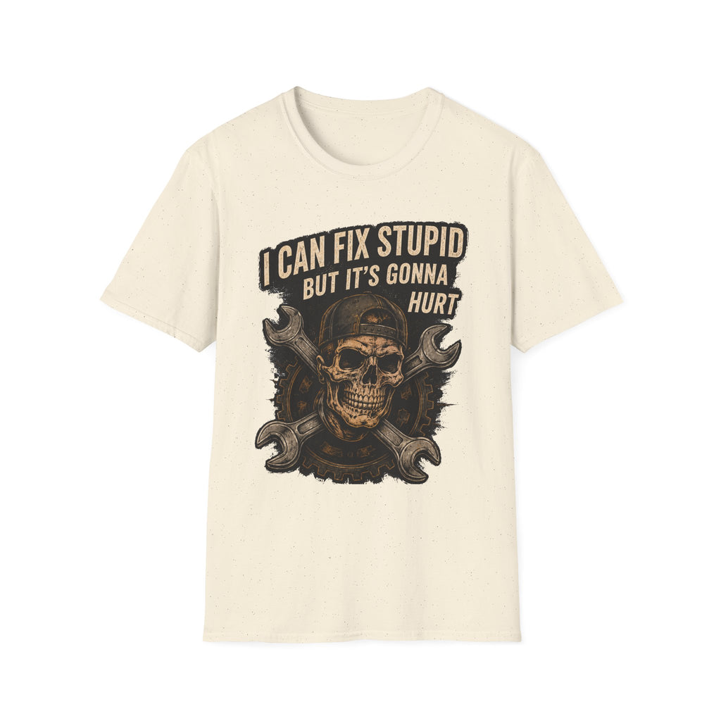 Graphic T-Shirt — "I Can Fix Stupid But It's Gonna Hurt" Skull Mechanic Tee
