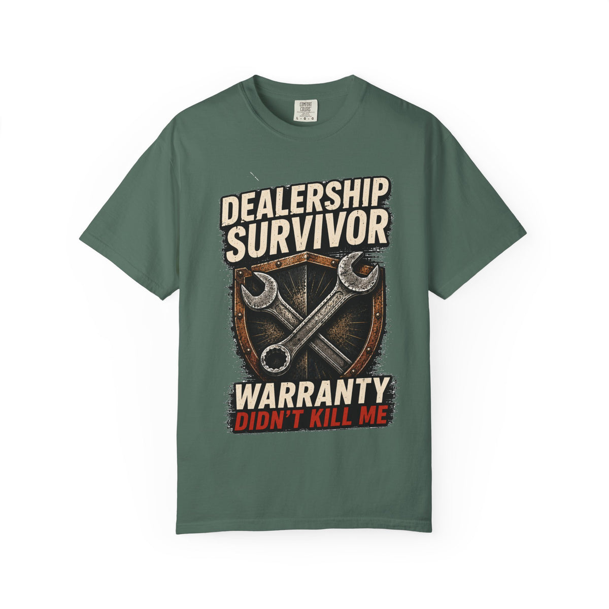 Dealership Survivor T-Shirt — "Warranty Didn't Kill Me" Mechanic Tee