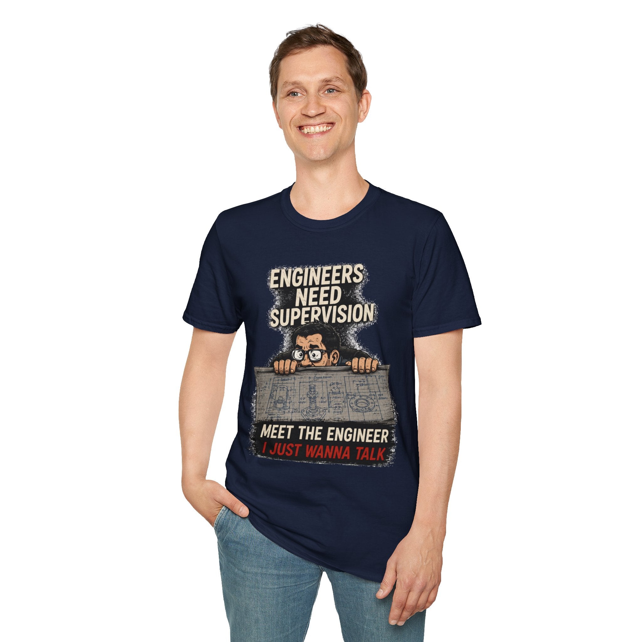 Engineers Need Supervision Soft Tshirt