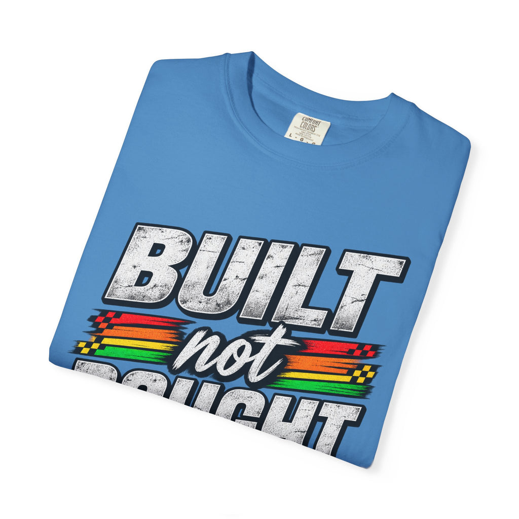 Built Not Bought 100% Fabulous T-Shirt
