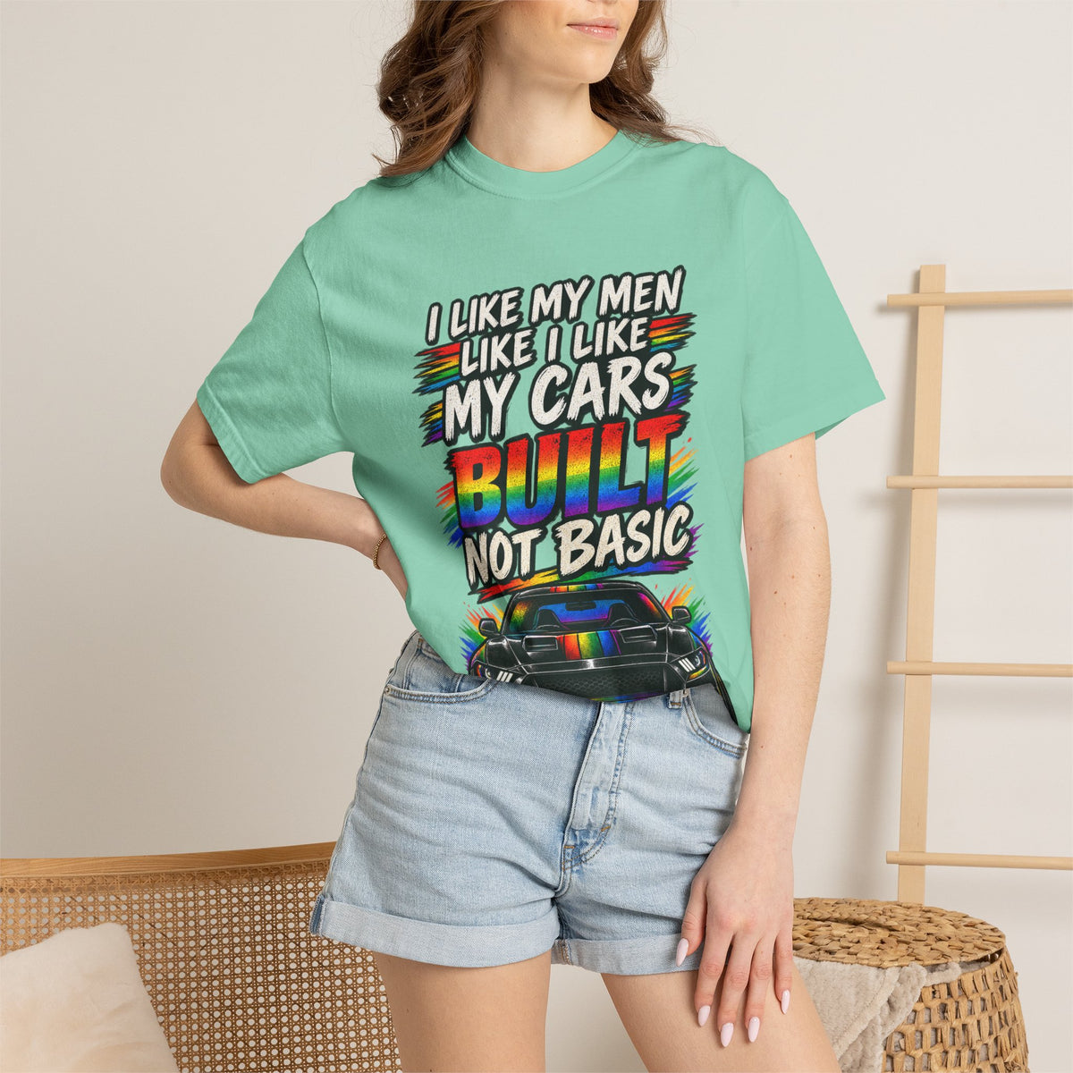 Built Not Basic Car T-Shirt — "I Like My Men Like I Like My Cars" Graphic Tee