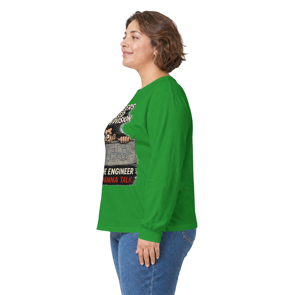 Long Sleeve Tee — “Talking to Engineers” Design