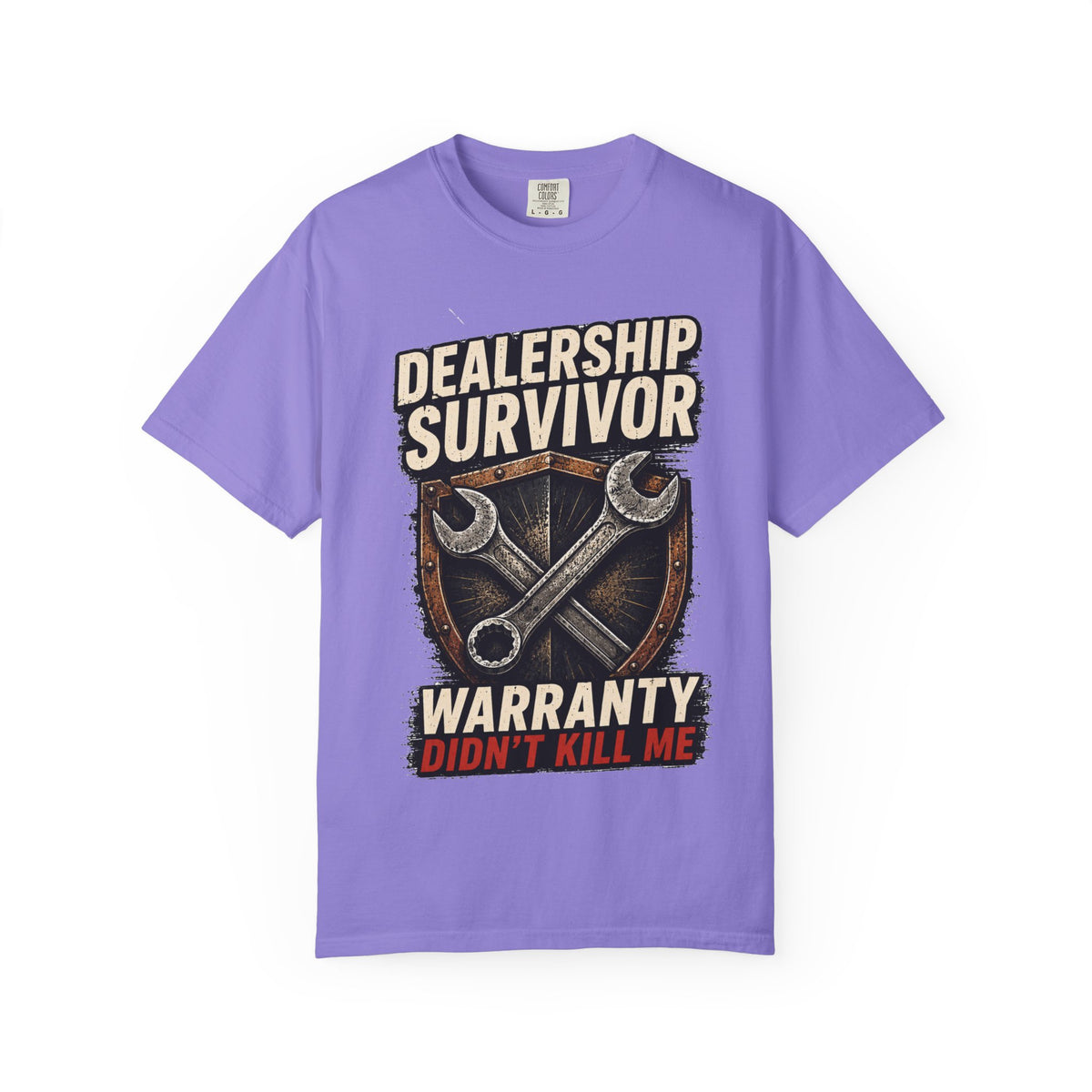 Dealership Survivor T-Shirt — "Warranty Didn't Kill Me" Mechanic Tee