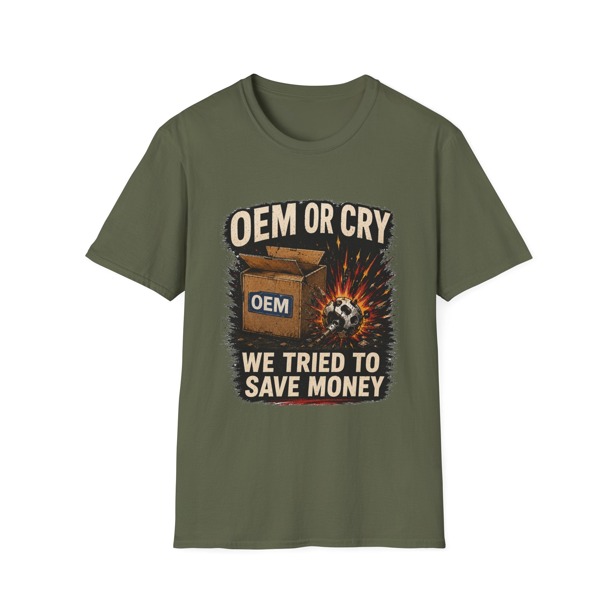 OEM or Cry Soft Tshirt